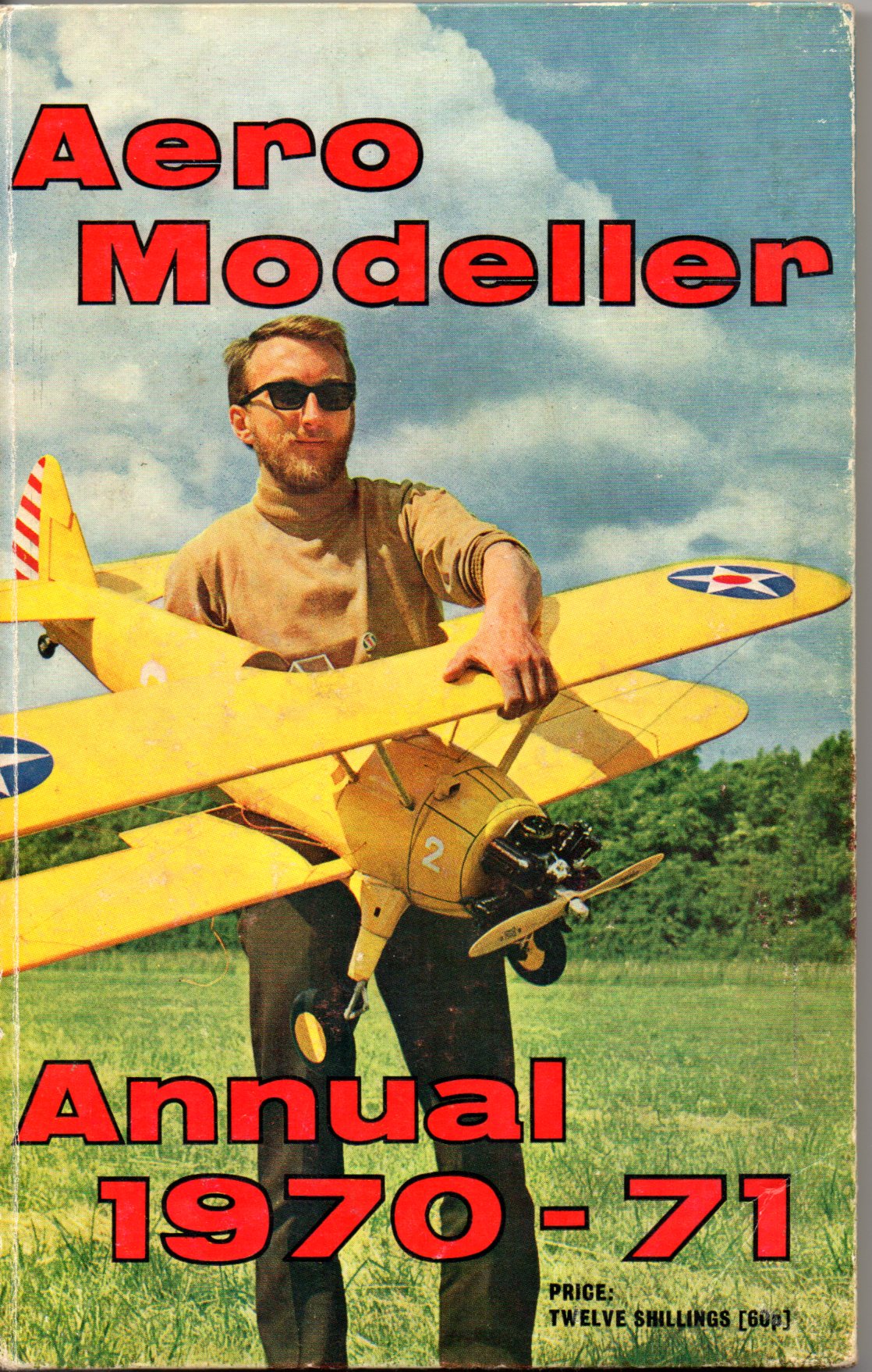 Aeromodeller Annual 1970-71 by DJ Laidlaw-Dickson and R G Moulton